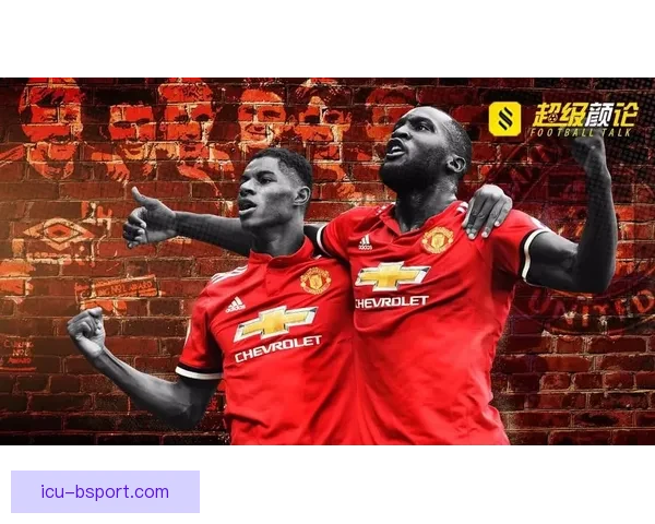 布雷斯福德全面接管曼联体育事务推动球队新发展开启新时代